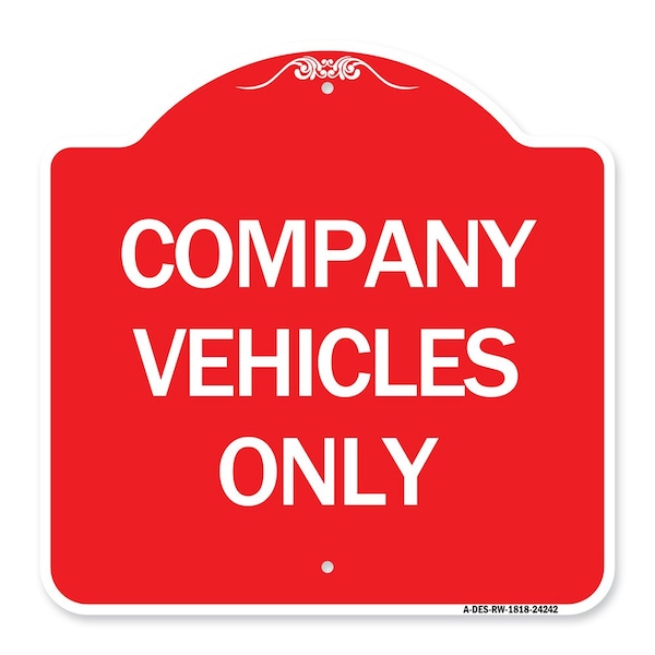 Designer Series Sign-Company Vehicles Only, Red & White Aluminum Sign, 18" x 18", RW-1818-24242